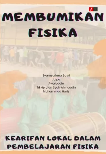 Membumikan Fisika (Kearifan Lokal dalam Pembelajaran Fisika)