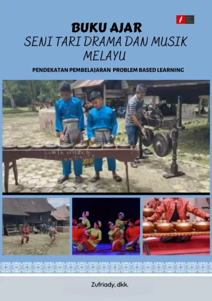 Buku Ajar Seni Tari Drama dan Musik Melayu Pendekatan Pembelajaran Problem Based Learning