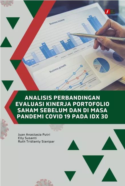 Analisis Perbandingan Evaluasi Kinerja Portofolio Saham Sebelum dan di Masa Pandemi Covid 19 pada IDX 30