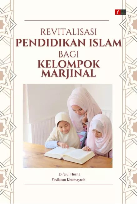Revitalisasi Pendidikan Islam Bagi Kelompok Marjinal