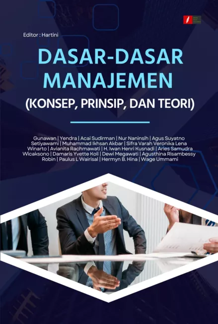 Dasar-Dasar Manajemen (Konsep, Prinsip, dan Teori)