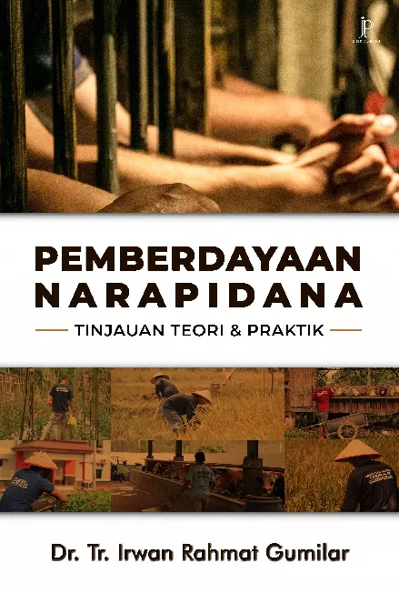 Pemberdayaan Narapidana: Tinjauan Teori & Praktik