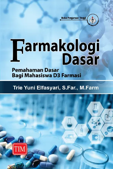 Farmakologi Dasar Pemahaman Dasar Bagi Mahasiswa D3 Farmasi