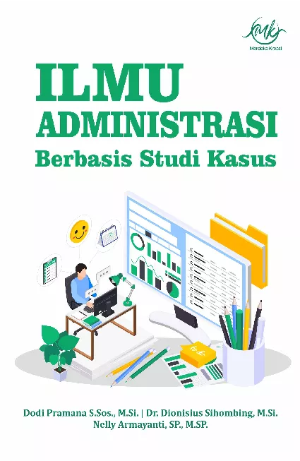 Ilmu Administrasi Berbasis Studi Kasus
