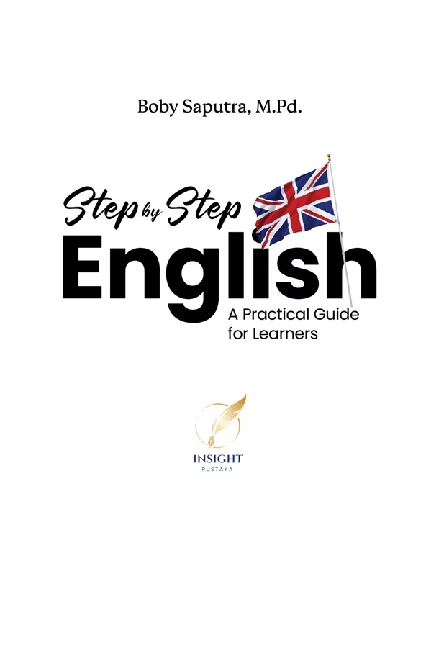 STEP BY STEP ENGLISH A Practical Guide for Learners