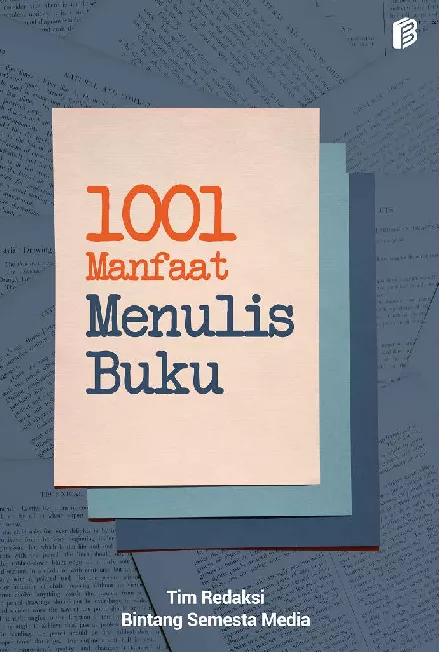 1001 Manfaat Menulis Buku
