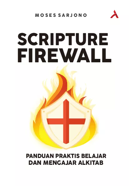 Scripture Firewall : Panduan Praktis Belajar Dan Mengajar Alkitab