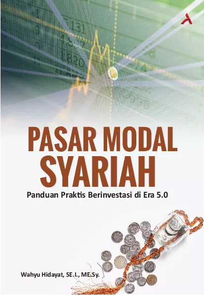Pasar Modal Syariah : Panduan Praktis Berinvestasi Di Era 5.0