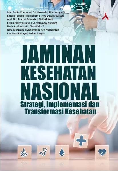 Jaminan Kesehatan Nasional :Strategi, Implementasi Dan Transformasi Kesehatan