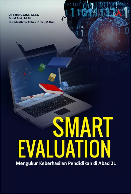 Smart Evaluation:Mengukur Keberhasilan Pendidikan di Abad 21