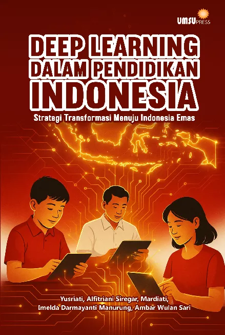 Deep Learning dalam Pendidikan Indonesia StrategiTransformasi Menuju Indonesia Emas