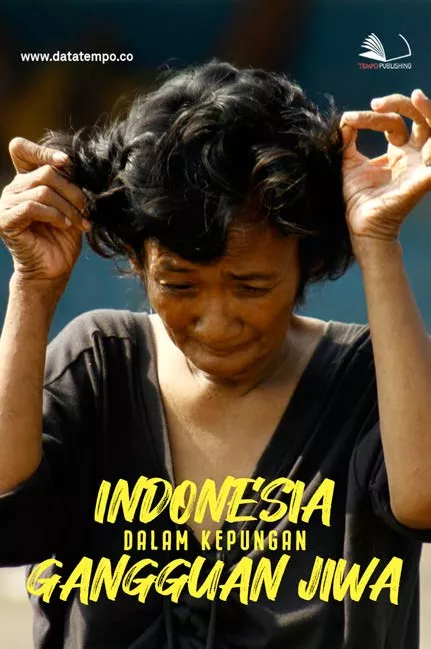 Indonesia dalam Kepungan Gangguan Jiwa