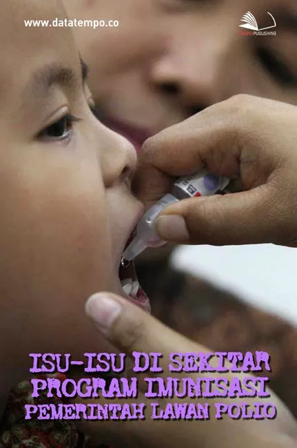 Isu-Isu Di Sekitar Program Imunisasi Pemerintah Lawan Polio