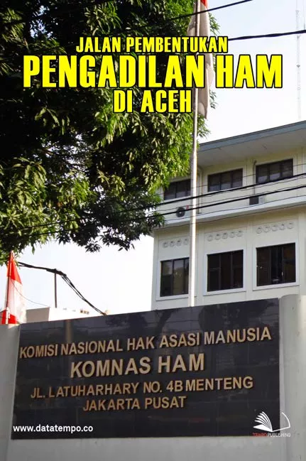 Jalan Pembentukan Pengadilan HAM di Aceh