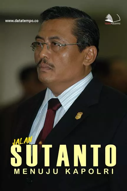 Jalan Sutanto Menuju Kapolri