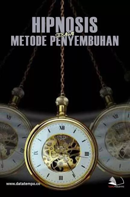 Hipnosis Sebagai Metode Penyembuhan
