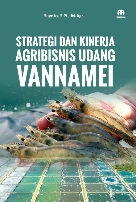 Strategi dan Kinerja Agribisnis Udang Vannamei