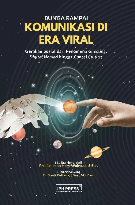 BUNGA RAMPAI Komunikasi di Era Viral: Gerakan Sosial dari Fenomena Ghosting, Digital nomad hingga Cancel culture