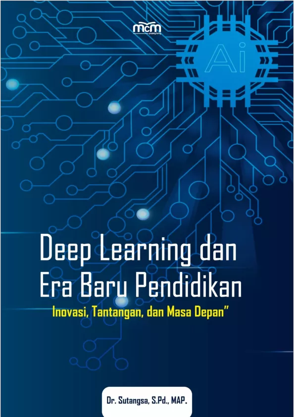 Deep Learning dan Era Baru Pendidikan : Inovasi, Tantangan, dan Masa Depan
