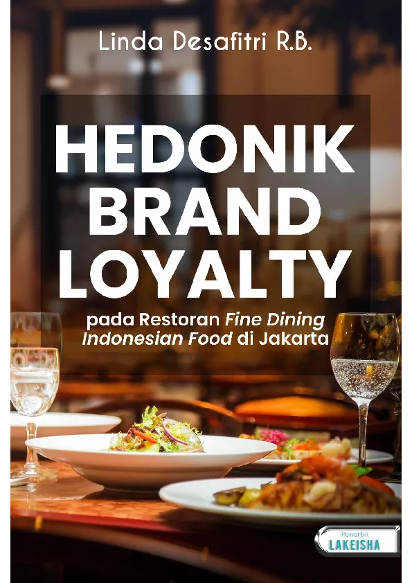 Hedonik Brand Loyalty pada Restoran Fine Dining Indonesian Food di Jakarta
