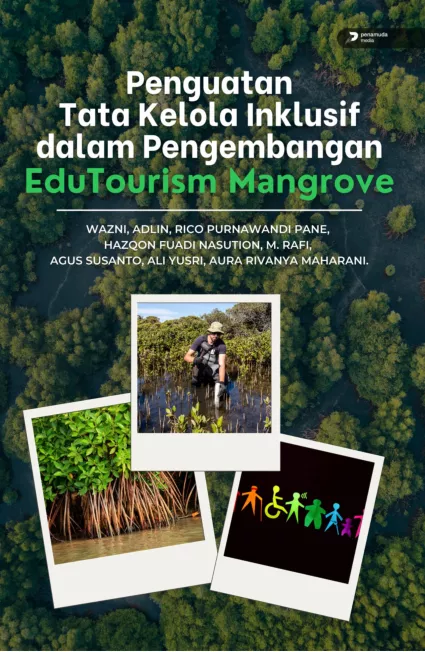 Penguatan Tata Kelola Inklusif dalam Pengembangan EduTourism Mangrove