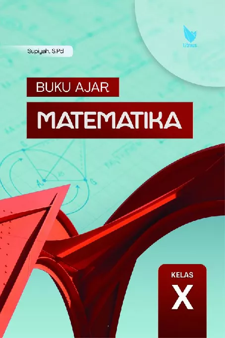 BUKU AJAR MATEMATIKA KELAS X