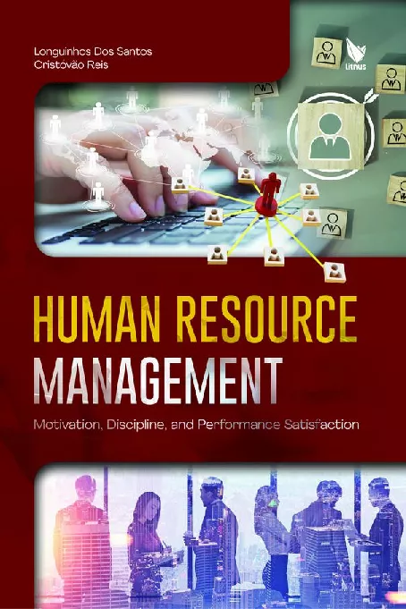 HUMAN RESOURCE MANAGEMENT Motivation, Discipline, and Performance Satisfaction