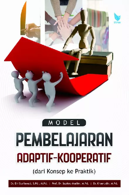 MODEL PEMBELAJARAN ADAPTIF-KOOPERATIF Dari Konsep ke Praktik