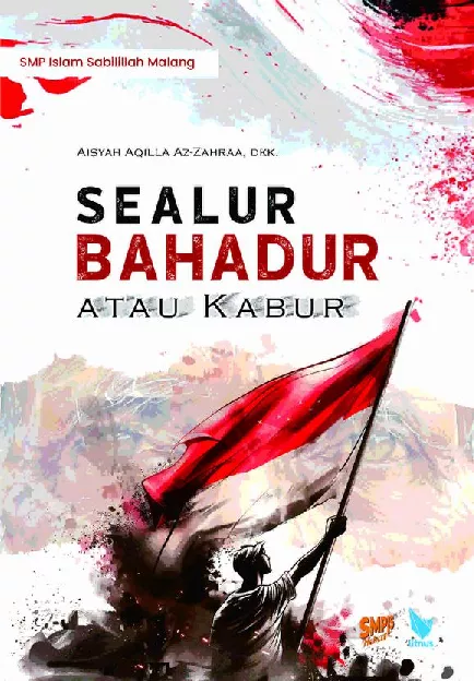 SEALUR BAHADUR ATAU KABUR