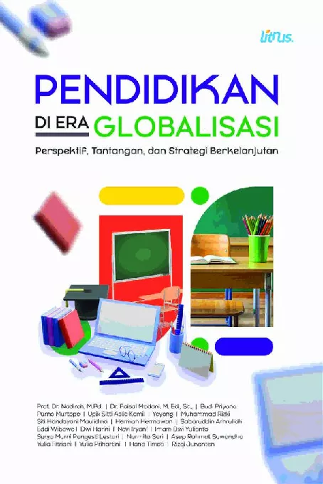 PENDIDIKAN DI ERA GLOBALISASI: PERSPEKTIF, TANTANGAN DAN STRATEGI BERKELANJUTAN
