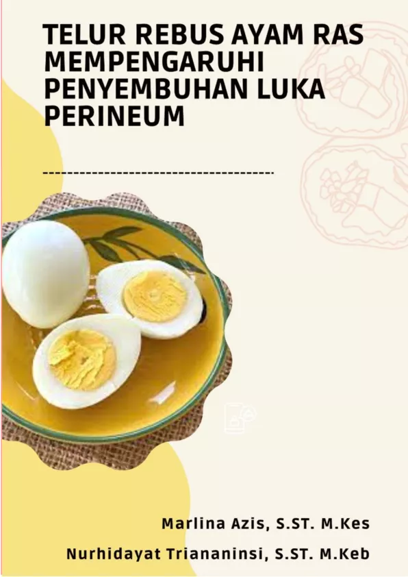 TELUR REBUS AYAM RAS MEMPENGARUHI PEYEMBUHAN LUKA PERINEUM