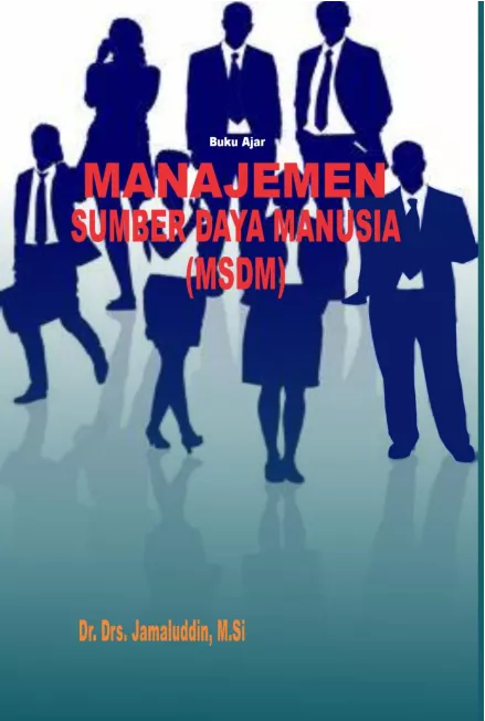MANAJEMEN SUMBER DAYA MANUSIA (MSDM)