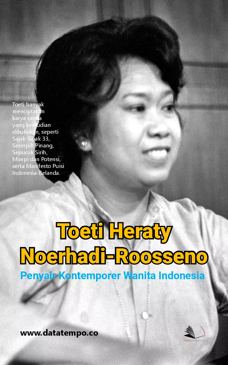 Toeti Heraty Noerhadi-Roosseno : penyair kontemporer wanita Indonesia