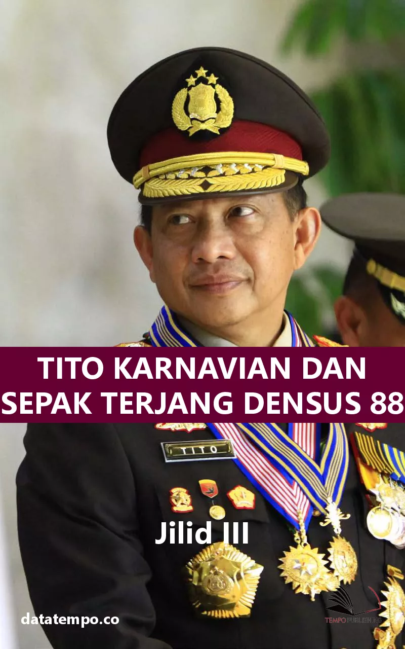 Tito Karnavian dan sepak terjang Densus 88 jilid iii