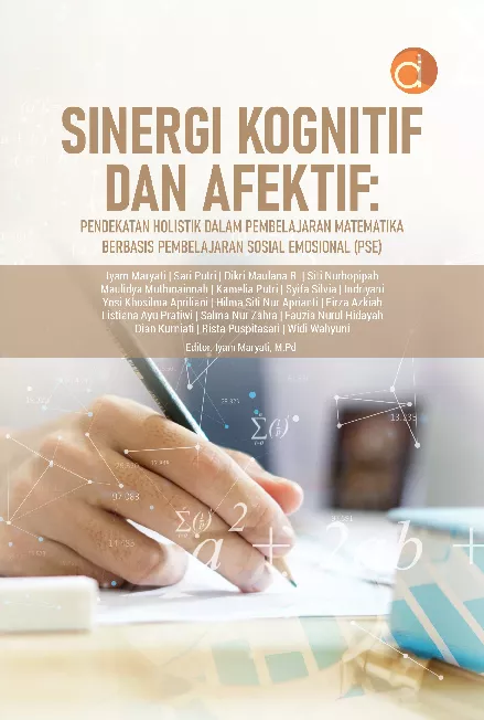 Sinergi Kognitif dan Afektif: Pendekatan Holistik dalam Pembelajaran Matematika Bebasis Pembelajaran Sosial Emosinal (PSE)