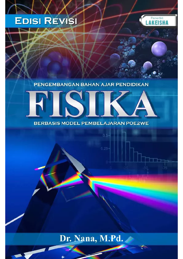 PENGEMBANGAN BAHAN AJAR PENDIDIKAN FISIKA BERBASIS MODEL PEMBELAJARAN POE2WE