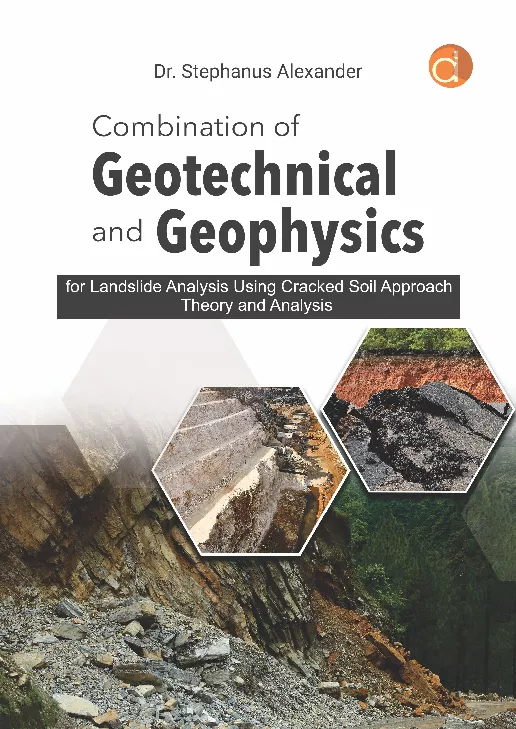 Combination of Geotechnical and Geophysics for Landslide Analysis using Cracked Soil Approach Theory and Analysis