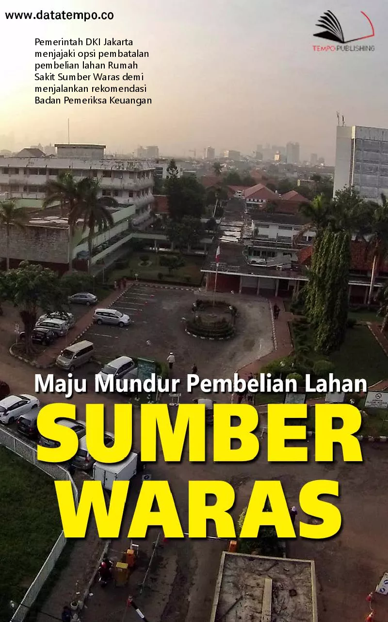 Maju mundur pembelian lahan sumber waras
