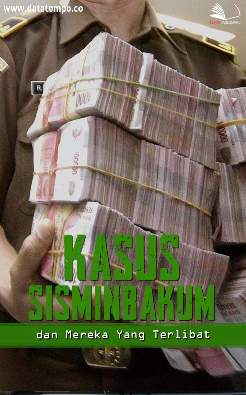 Kasus sisminbakum dan mereka yang terlibat