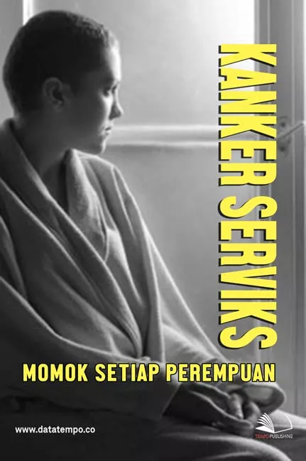 Kanker Serviks, Momok Setiap Perempuan