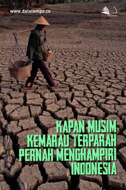 Kapan Musim Kemarau Terparah Pernah Menghampiri Indonesia