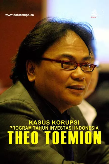 Kasus Korupsi Program Tahun Investasi Indonesia Theo Toemion
