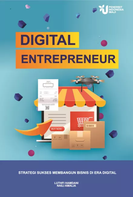 Digital Entrepreneur: Strategi Sukses Membangun Bisnis di Era Digital