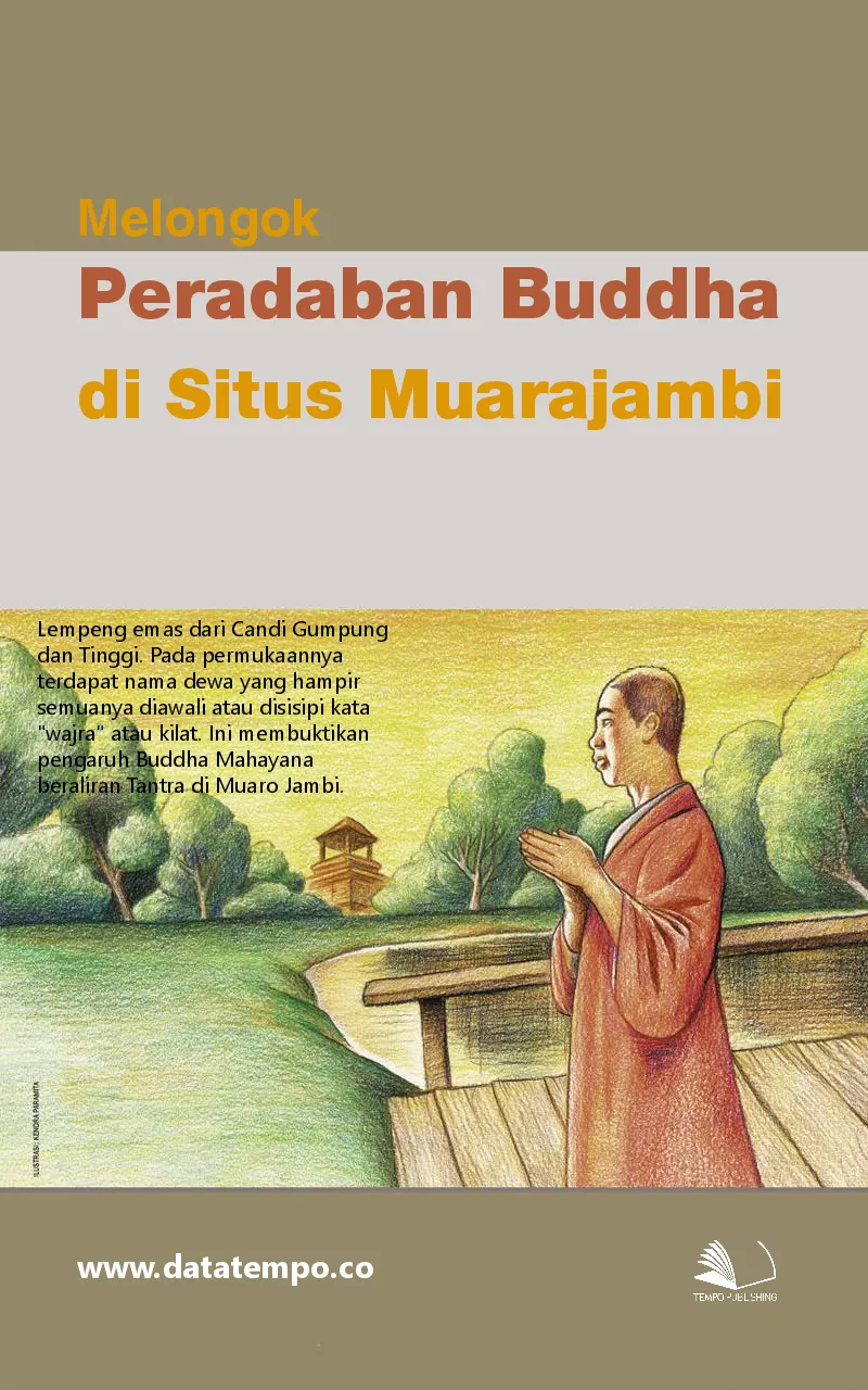 Melongok peradaban Buddha di Situs Muarajambi