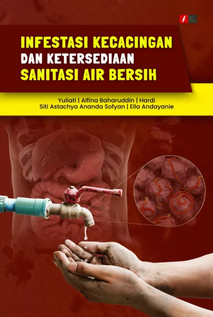 INFESTASI KECACINGAN DAN KETERSEDIAAN SANITASI AIR BERSIH