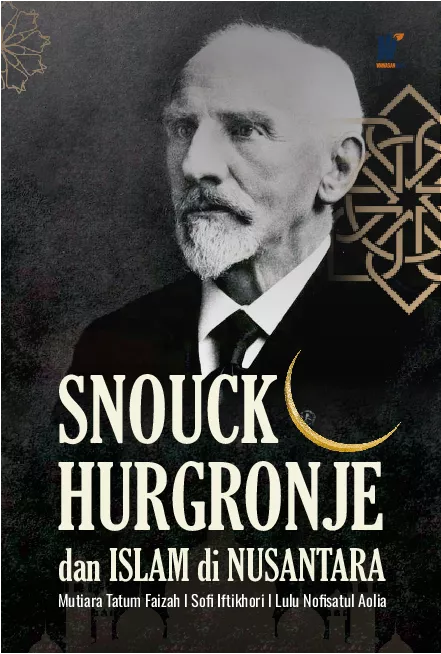 Snouck Hurgronje dan Islam di Nusantara