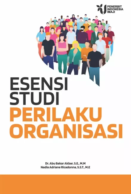 Esensi Studi Perilaku Organisasi
