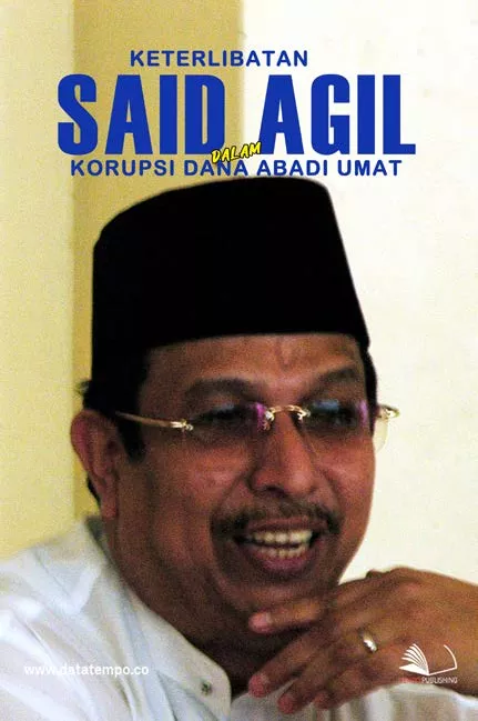 Keterlibatan Said Agil dalam Korupsi Dana Abadi Umat