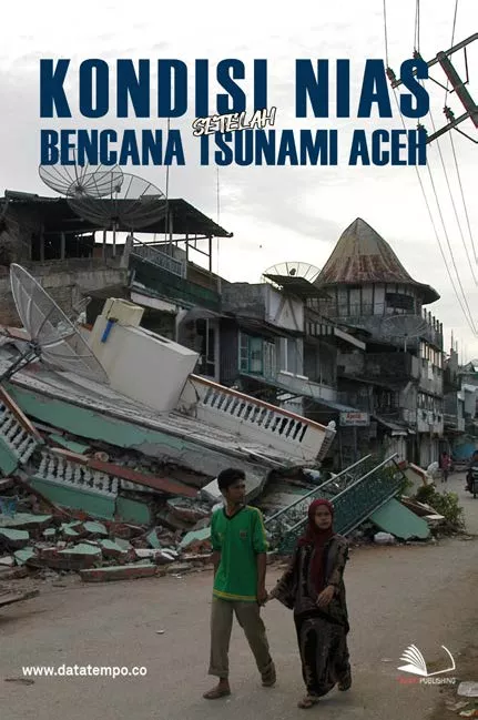 Kondisi Nias Setelah Bencana Tsunami Aceh