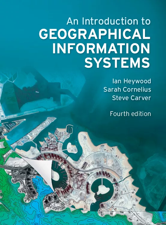 An Introduction to Geographical Information Systems (Fourth Edition)